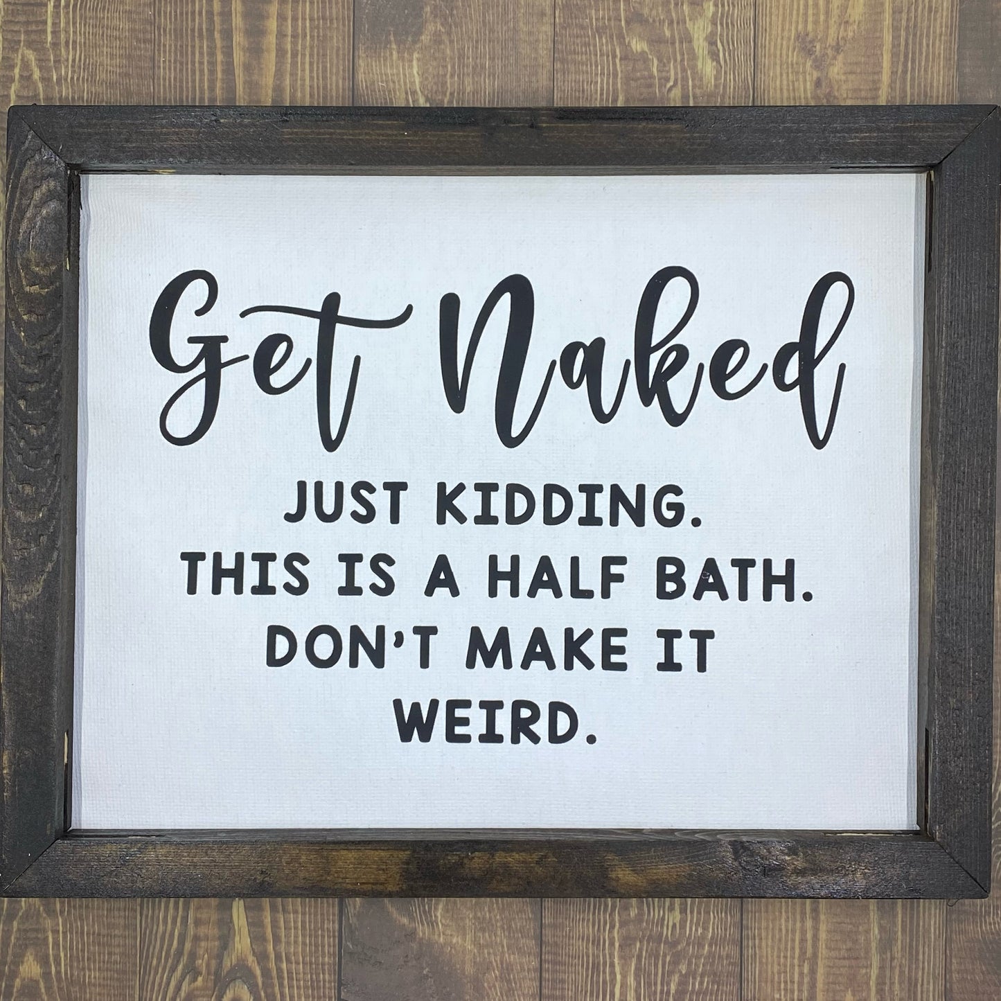 Wall Decor - "Get Naked"