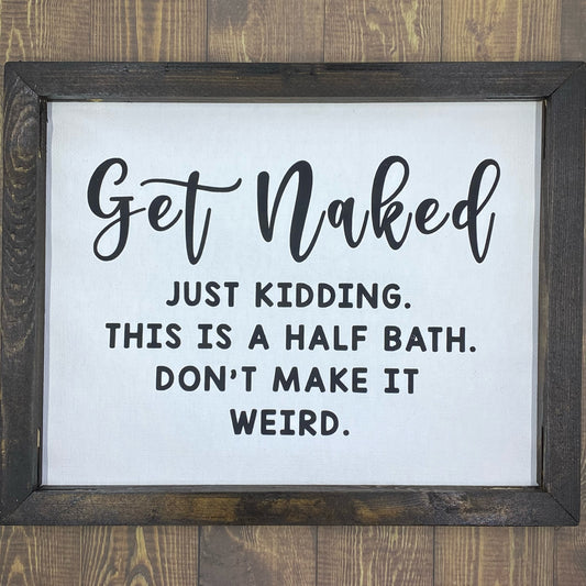 Wall Decor - "Get Naked"