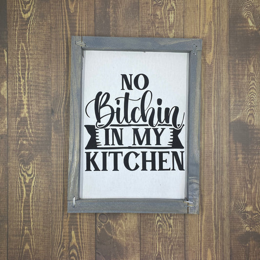 Wall Decor - "No Bitchin' In My Kitchen"